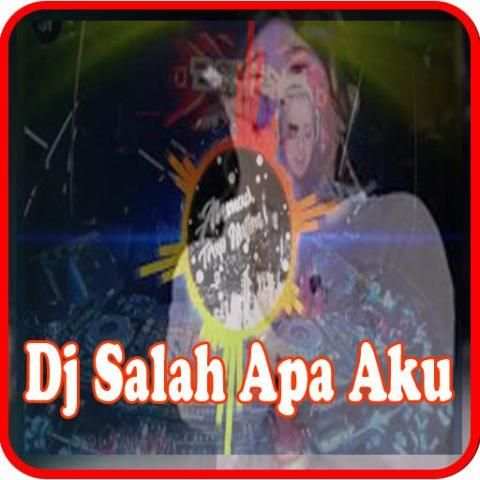 DJ Salah Apa Aku screenshot 4