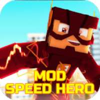 Mod Speed Hero : Super Fast