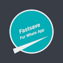 Fastsave For Whats App