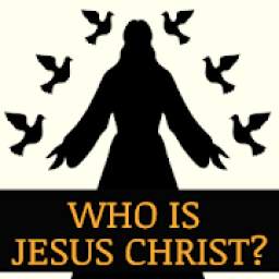 Who Is Jesus Christ