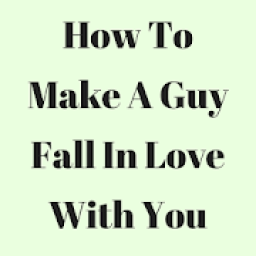 How To Make A Guy Fall In Love With You आइकन
