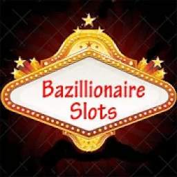 Bazillionaire Slots - Never Lose Generous Machines