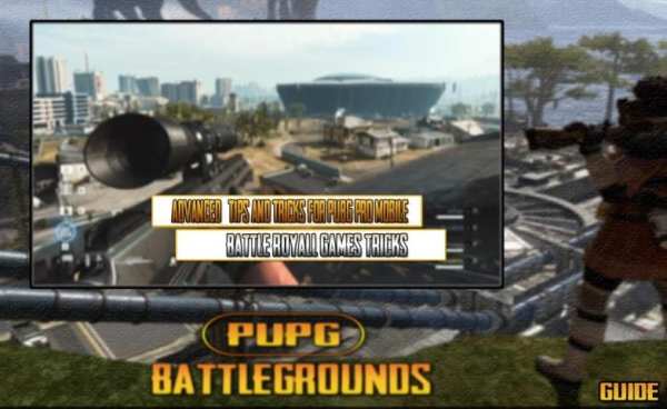 Tips for PUPG guide 2019 screenshot 2