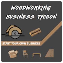 Woodworking Business Tycoon
