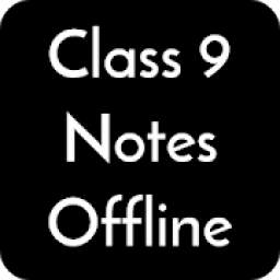 Class 9 Notes Offline