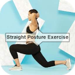 Straight Posture Exercises - Healthy Back & Spine