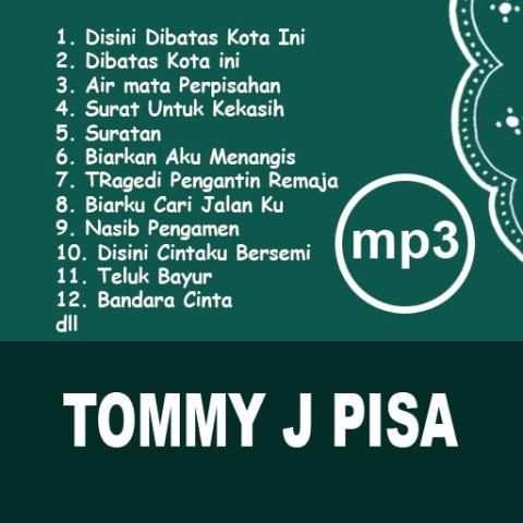TOMMY J PISA Lengkap Lagu Offline screenshot 1
