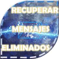Mensajes Eliminados Recuperar Msj Borrados Guide on 9Apps