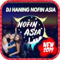 DJ Haning Nofin Asia Terbaru MP3 on 9Apps
