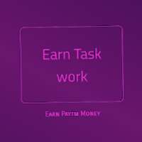 EARN TASK WORK on 9Apps