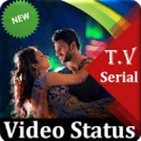 TV Serial Video Status - Full Screen Video Status