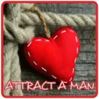 How To Attract A Man
