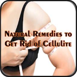 Natural Remedies to Get Rid of Cellulite