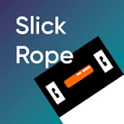 Slick Rope