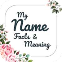 My Name Facts & Meaning