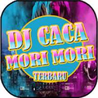 Dj Caca Mori Mori Terbaru