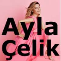 Ayla Çelik Şarkıları on 9Apps