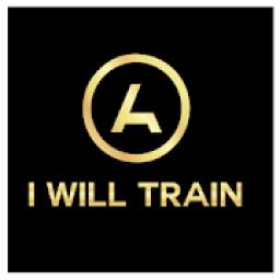 I WILL TRAIN