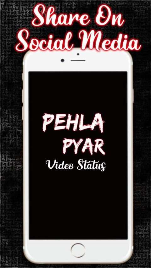 Pehla Pyar Video Status स्क्रीनशॉट 5