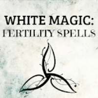 WHITE MAGIC: FERTILITY SPELLS