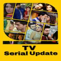 TV Serial Update