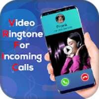 Video Ringtone For Incoming Call