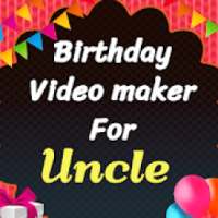 Happy birthday video maker for uncle