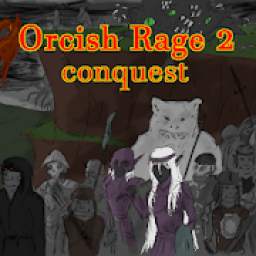 Orcish Rage 2: Conquest