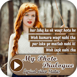 My Photo Dialogue Lyrical Video Status आइकन