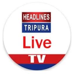 Headlines Tripura Live TV : Watch Live TV For Free