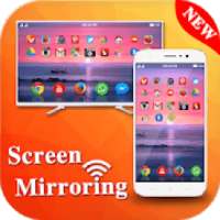 Screen Mirroring For All TV Screen Mirroring