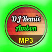 Lagu DJ Remix Ambon Mp3