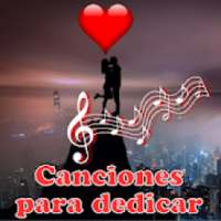 ❤️* Canciones para dedicar y letras hermosas on 9Apps