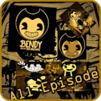 The Bendy and Machine - All Episode