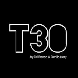 T30 by Dri Franco & Danilo Nery