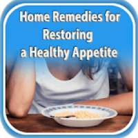 Home Remedies for Restoring a Healthy Appetite