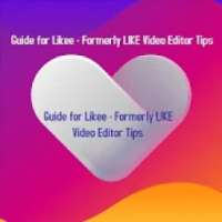 Likee - Formerly LIKE Video Editor Guide & Tips