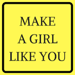 ikon MAKE A GIRL LIKE YOU