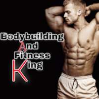 Bodybuilding And Fitness King