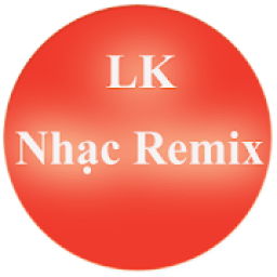 Liên Khúc Nhạc Remix icon