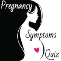 Pregnancy Symptoms Quizz