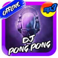 DJ Pong Pong Viral Terpopuler Remix Offline