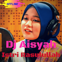 DJ Remix Aisyah Istri Rasulullah Offline icon