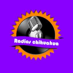 Radios Chihuahua (Radios del estado de Chihuahua)