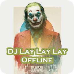 Dj Lay Lay Lay Offline 1.0.0