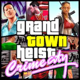 Crime City Grand Town Heist : Real Gangster Game
