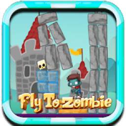 Fly To Zombie 1