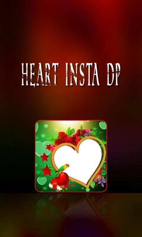 Heart Insta DP Maker स्क्रीनशॉट 3