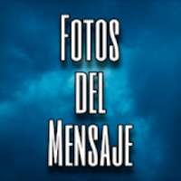 Fotos del Mensaje