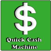 quick cash machine